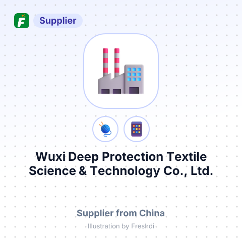 Wuxi Deep Protection Textile Science & Technology Co., Ltd. – summary card, no photo uploaded yet