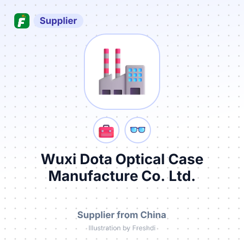 Wuxi Dota Optical Case Manufacture Co., Ltd. – summary card, no photo uploaded yet