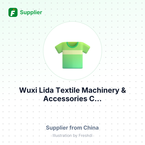Wuxi Lida Textile Machinery & Accessories C... – summary card, no photo uploaded yet