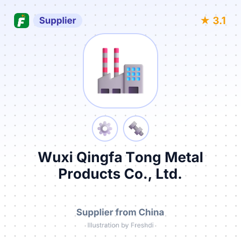 Wuxi Qingfa Tong Metal Products Co., Ltd. – summary card, no photo uploaded yet