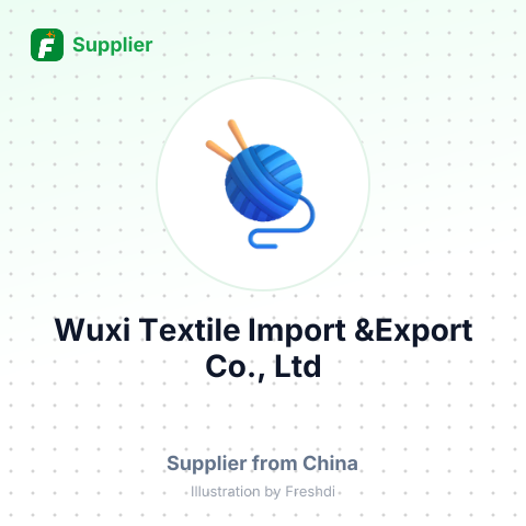 Wuxi Textile Import &Export Co., Ltd – summary card, no photo uploaded yet