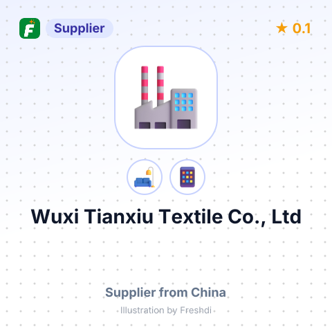 Wuxi Tianxiu Textile Co., Ltd – summary card, no photo uploaded yet
