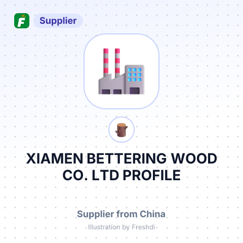 XIAMEN BETTERING WOOD CO.,LTD PROFILE – summary card, no photo uploaded yet