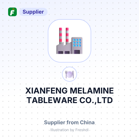 XIANFENG MELAMINE TABLEWARE CO.,LTD – summary card, no photo uploaded yet