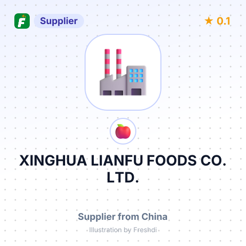XINGHUA LIANFU FOODS CO., LTD. – summary card, no photo uploaded yet