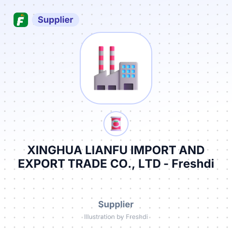 XINGHUA LIANFU IMPORT AND EXPORT TRADE CO., LTD – summary card, no photo uploaded yet