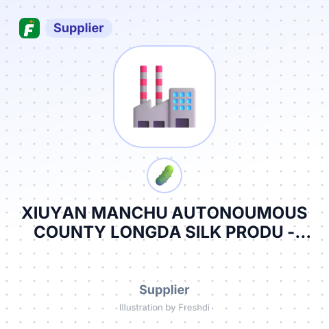 XIUYAN MANCHU AUTONOUMOUS COUNTY LONGDA SILK PRODU – summary card, no photo uploaded yet