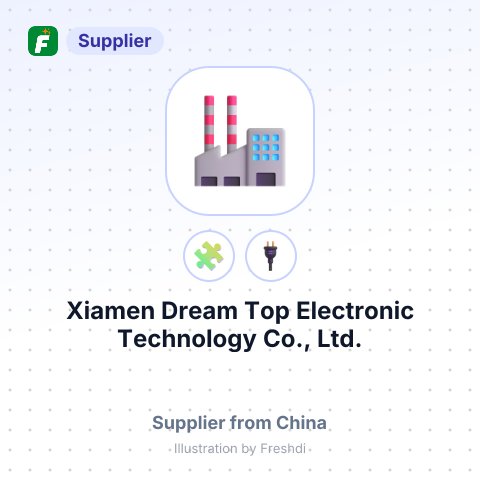Xiamen Dream Top Electronic Technology Co., Ltd. – summary card, no photo uploaded yet