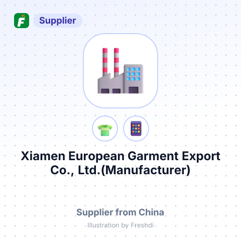 Xiamen European Garment Export Co., Ltd.(Manufacturer) – summary card, no photo uploaded yet