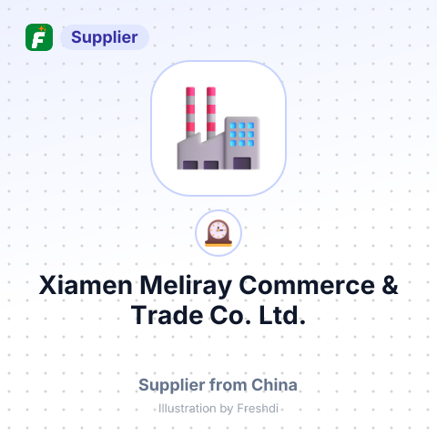 Xiamen Meliray Commerce & Trade Co., Ltd. – summary card, no photo uploaded yet
