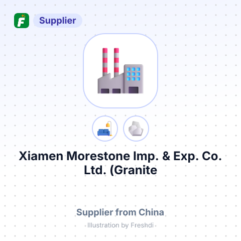 Xiamen Morestone Imp. & Exp. Co., Ltd. (Granite Marble & Countertop) – summary card, no photo uploaded yet