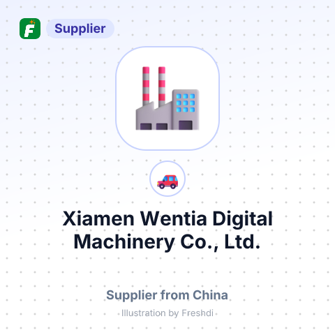 Xiamen Wentia Digital Machinery Co., Ltd. – summary card, no photo uploaded yet