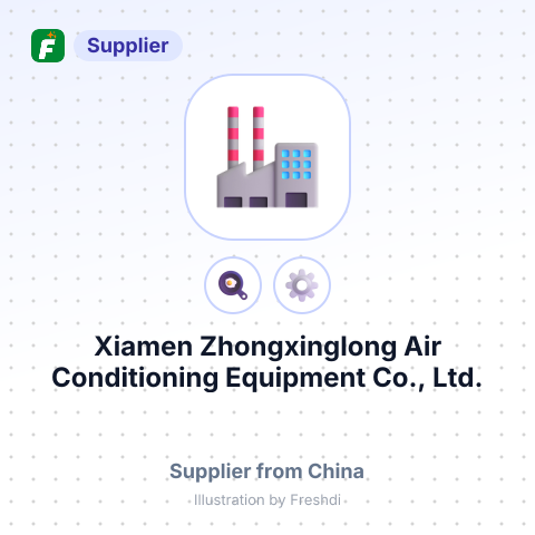 Xiamen Zhongxinglong Air Conditioning Equipment Co., Ltd. – summary card, no photo uploaded yet