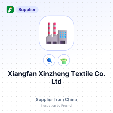 Xiangfan Xinzheng Textile Co., Ltd – summary card, no photo uploaded yet