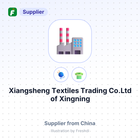 Xiangsheng Textiles Trading Co.Ltd of Xingning – summary card, no photo uploaded yet
