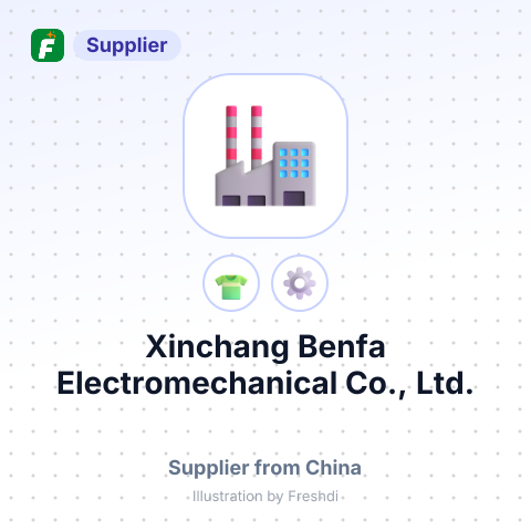 Xinchang Benfa Electromechanical Co., Ltd. – summary card, no photo uploaded yet