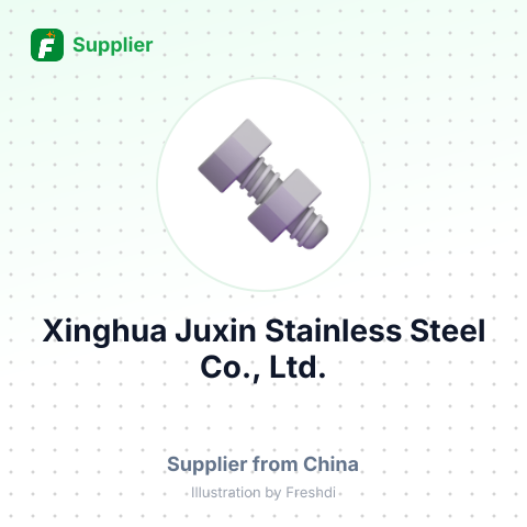 Xinghua Juxin Stainless Steel Co., Ltd. – summary card, no photo uploaded yet