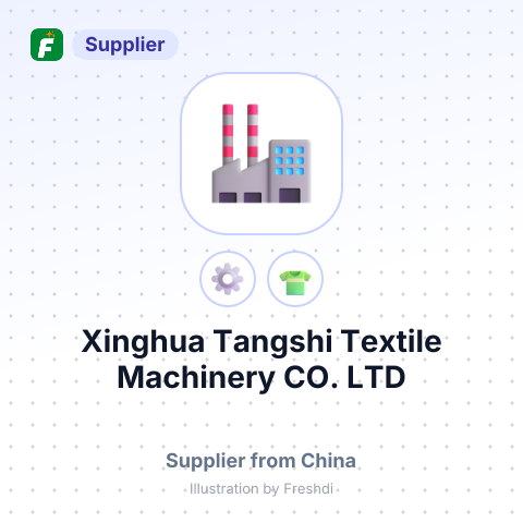 Xinghua Tangshi Textile Machinery CO., LTD – summary card, no photo uploaded yet