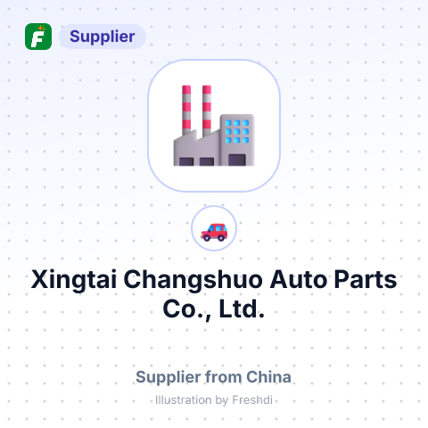 Xingtai Changshuo Auto Parts Co., Ltd. – summary card, no photo uploaded yet