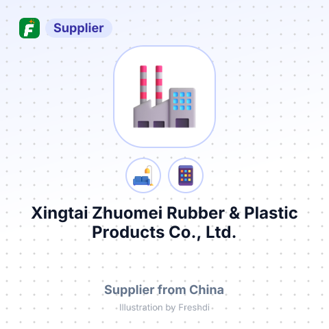 Xingtai Zhuomei Rubber & Plastic Products Co., Ltd. – summary card, no photo uploaded yet