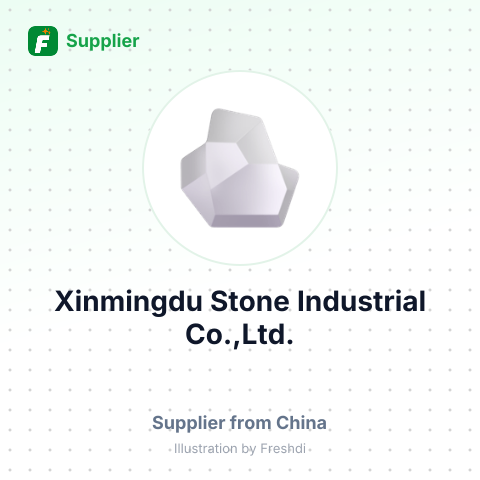 Xinmingdu Stone Industrial Co.,Ltd. – summary card, no photo uploaded yet