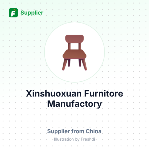 Xinshuoxuan Furnitore Manufactory – summary card, no photo uploaded yet