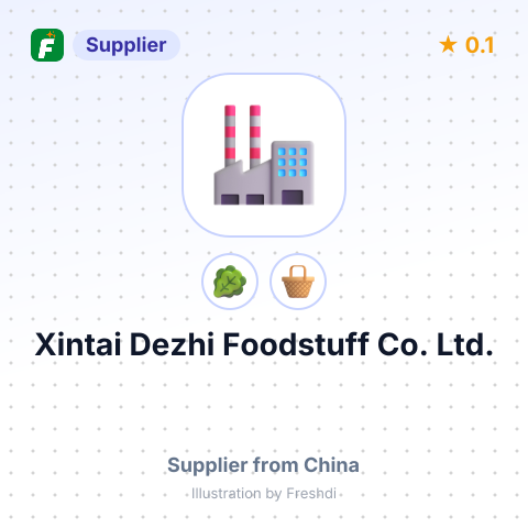 Xintai Dezhi Foodstuff Co., Ltd. – summary card, no photo uploaded yet
