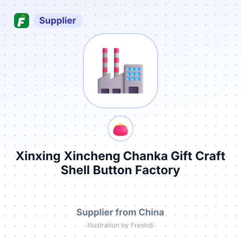 Xinxing Xincheng Chanka Gift Craft Shell Button Factory – summary card, no photo uploaded yet