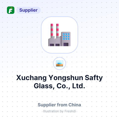 Xuchang Yongshun Safty Glass, Co., Ltd. – summary card, no photo uploaded yet