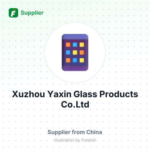 Xuzhou Yaxin Glass Products Co.Ltd – summary card, no photo uploaded yet