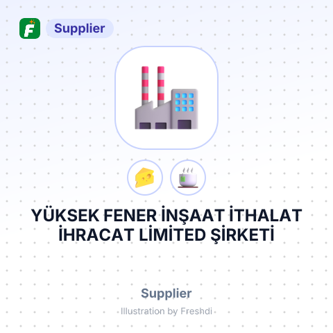 YÜKSEK FENER İNŞAAT İTHALAT İHRACAT LİMİTED ŞİRKETİ – summary card, no photo uploaded yet
