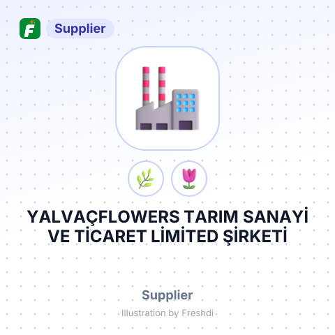 YALVAÇFLOWERS TARIM SANAYİ VE TİCARET LİMİTED ŞİRKETİ – summary card, no photo uploaded yet