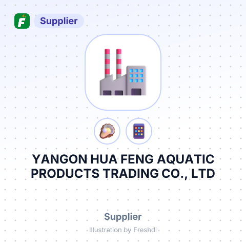 YANGON HUA FENG AQUATIC PRODUCTS TRADING CO., LTD – summary card, no photo uploaded yet