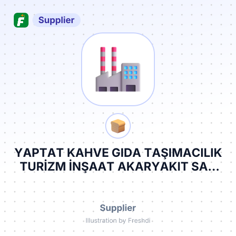 YAPTAT KAHVE GIDA TAŞIMACILIK TURİZM İNŞAAT AKARYAKIT SAN TİC LTD – summary card, no photo uploaded yet