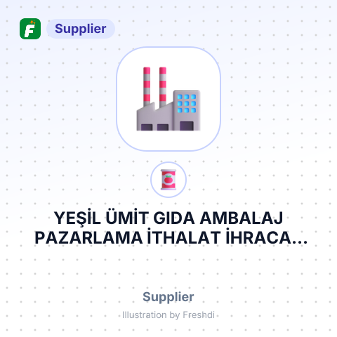 YEŞİL ÜMİT GIDA AMBALAJ PAZARLAMA İTHALAT İHRACAT LİMİTED ŞİRKETİ – summary card, no photo uploaded yet