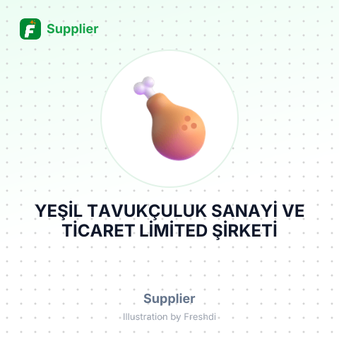 YEŞİL TAVUKÇULUK SANAYİ VE TİCARET LİMİTED ŞİRKETİ – summary card, no photo uploaded yet
