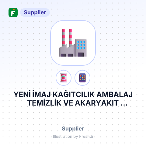 YENİ İMAJ KAĞITCILIK AMBALAJ TEMİZLİK VE AKARYAKIT ÜRÜNLERİ İTHALAT İHRACAT LİMİTED ŞİRKETİ – summary card, no photo uploaded yet