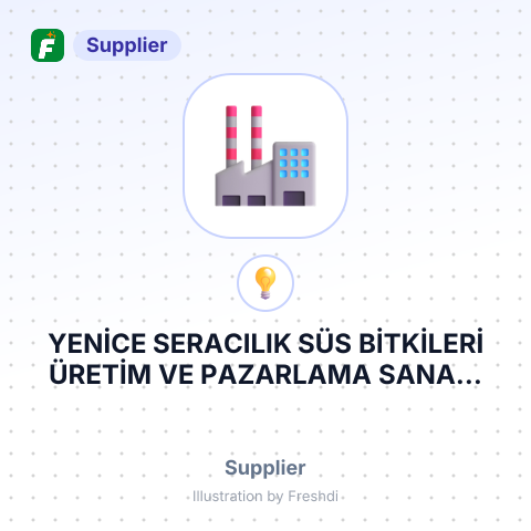 YENİCE SERACILIK SÜS BİTKİLERİ ÜRETİM VE PAZARLAMA SANAYİ TİCARET LİMİTED ŞİRKETİ – summary card, no photo uploaded yet