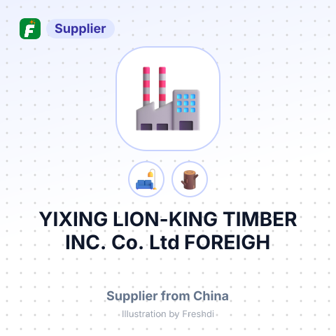 YIXING LION-KING TIMBER INC. Co.,Ltd FOREIGH TRADE DEPARTMENT – summary card, no photo uploaded yet