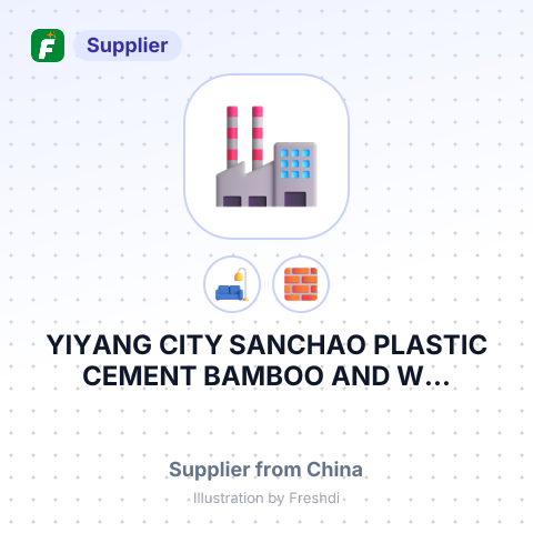 YIYANG CITY SANCHAO PLASTIC CEMENT BAMBOO AND W... – summary card, no photo uploaded yet