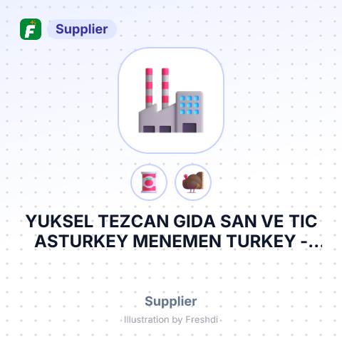 YUKSEL TEZCAN GIDA SAN VE TIC ASTURKEY MENEMEN TURKEY – summary card, no photo uploaded yet