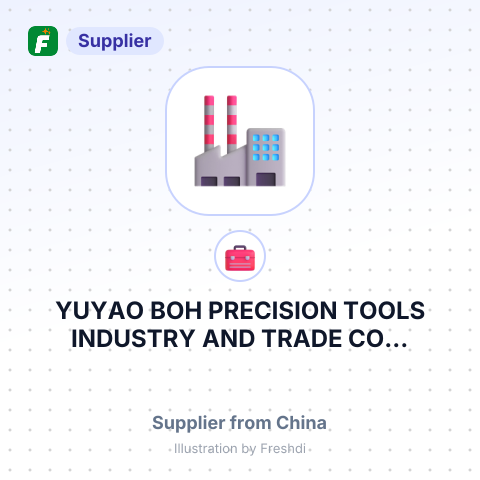 YUYAO BOH PRECISION TOOLS INDUSTRY AND TRADE CO... – summary card, no photo uploaded yet