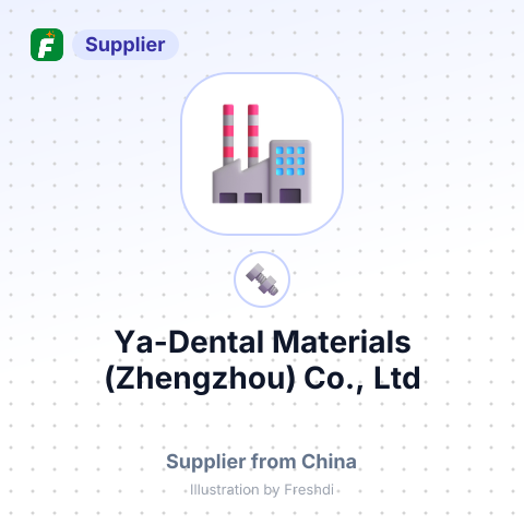 Ya-Dental Materials (Zhengzhou) Co., Ltd – summary card, no photo uploaded yet