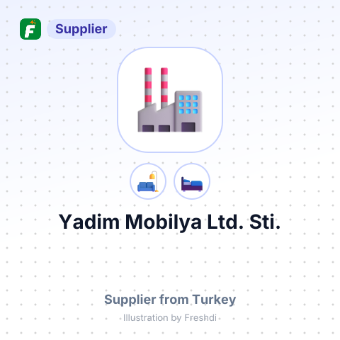 Yadim Mobilya Ltd. Sti. – summary card, no photo uploaded yet