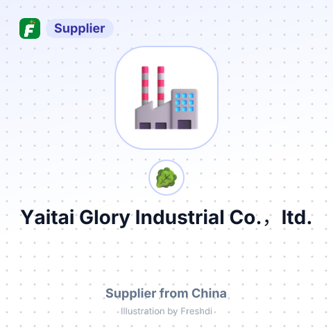 Yaitai Glory Industrial Co.，ltd. – summary card, no photo uploaded yet