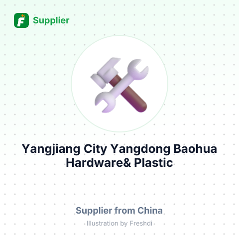 Yangjiang City Yangdong Baohua Hardware& Plastic Products Co., Ltd. – summary card, no photo uploaded yet