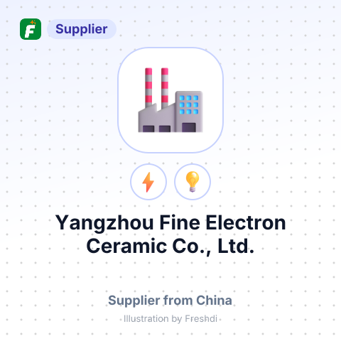 Yangzhou Fine Electron Ceramic Co., Ltd. – summary card, no photo uploaded yet