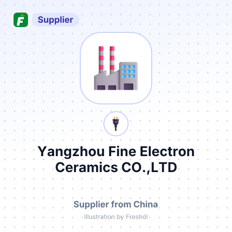 Yangzhou Fine Electron Ceramics CO.,LTD – summary card, no photo uploaded yet