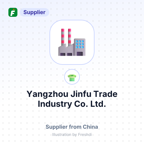 Yangzhou Jinfu Trade Industry Co. , Ltd. – summary card, no photo uploaded yet