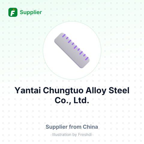 Yantai Chungtuo Alloy Steel Co., Ltd. – summary card, no photo uploaded yet